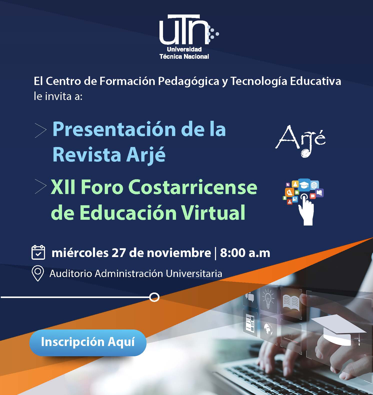 Invitación al Foro Costarricense de Educación Virtual y a la presentación de la Revista Arje a realizarse el 27 de noviembre.